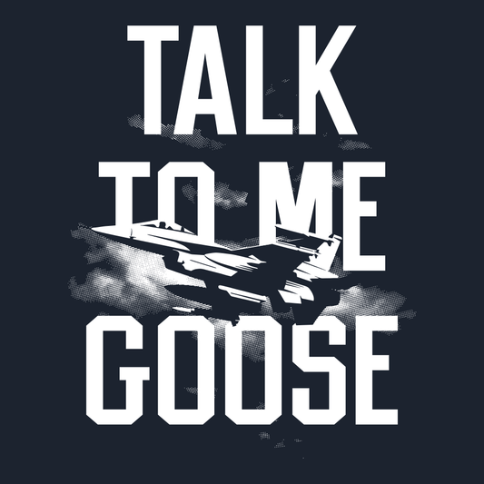 Talk To Me Goose