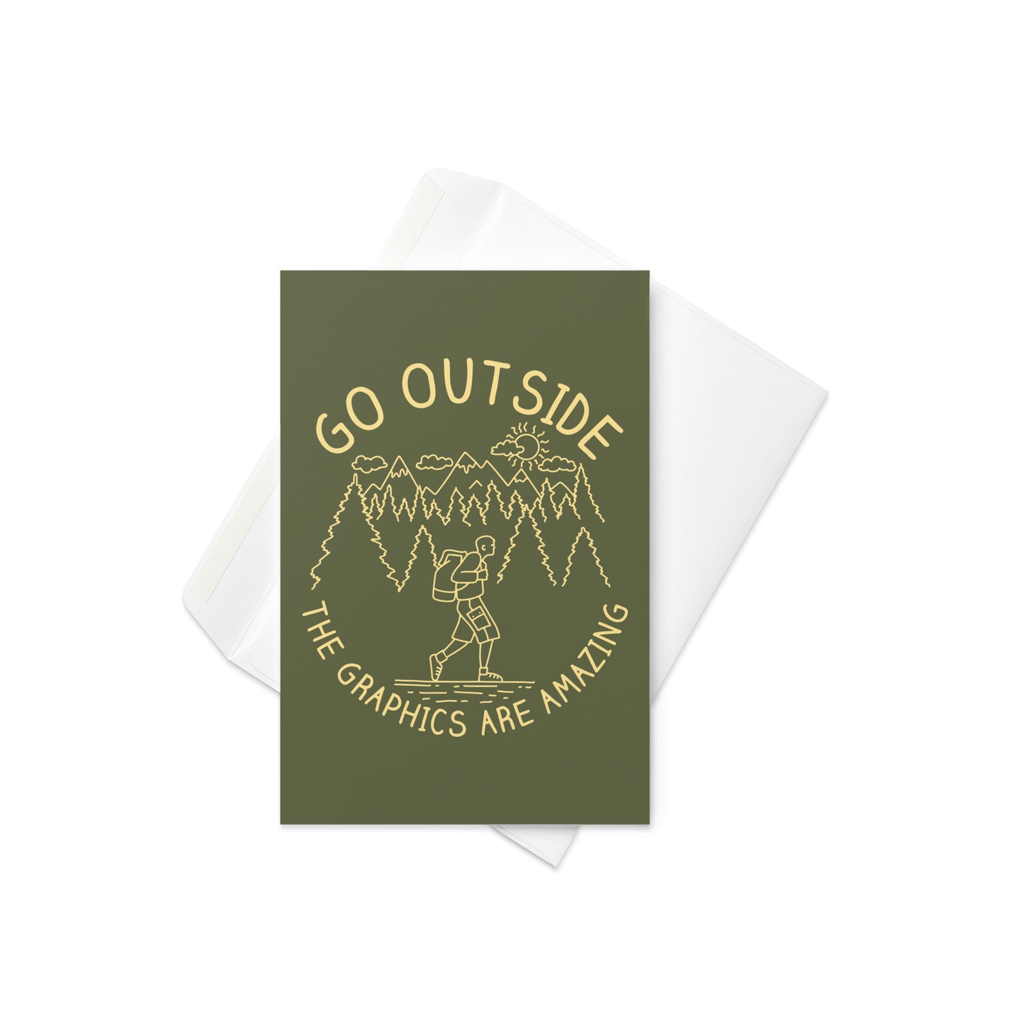 Go Outside The Graphics Are Amazing Greeting Card