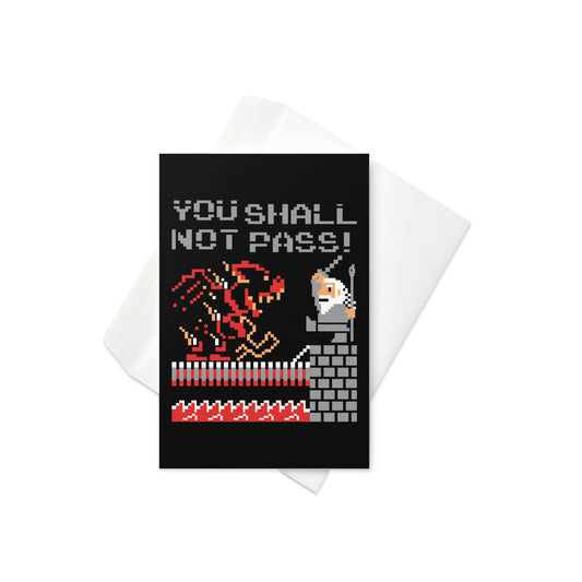 You Shall Not Pass! Greeting Card