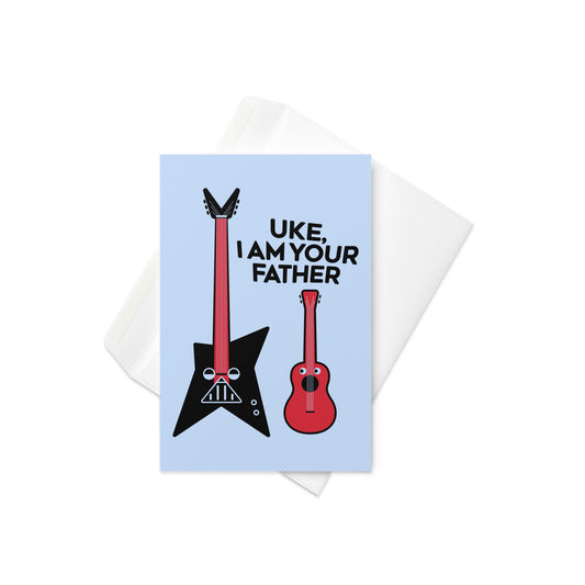 Uke, I Am Your Father Greeting Card