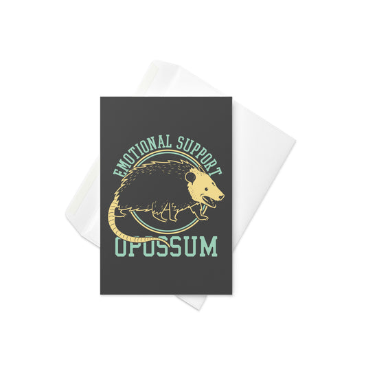 Emotional Support Opossum Greeting Card