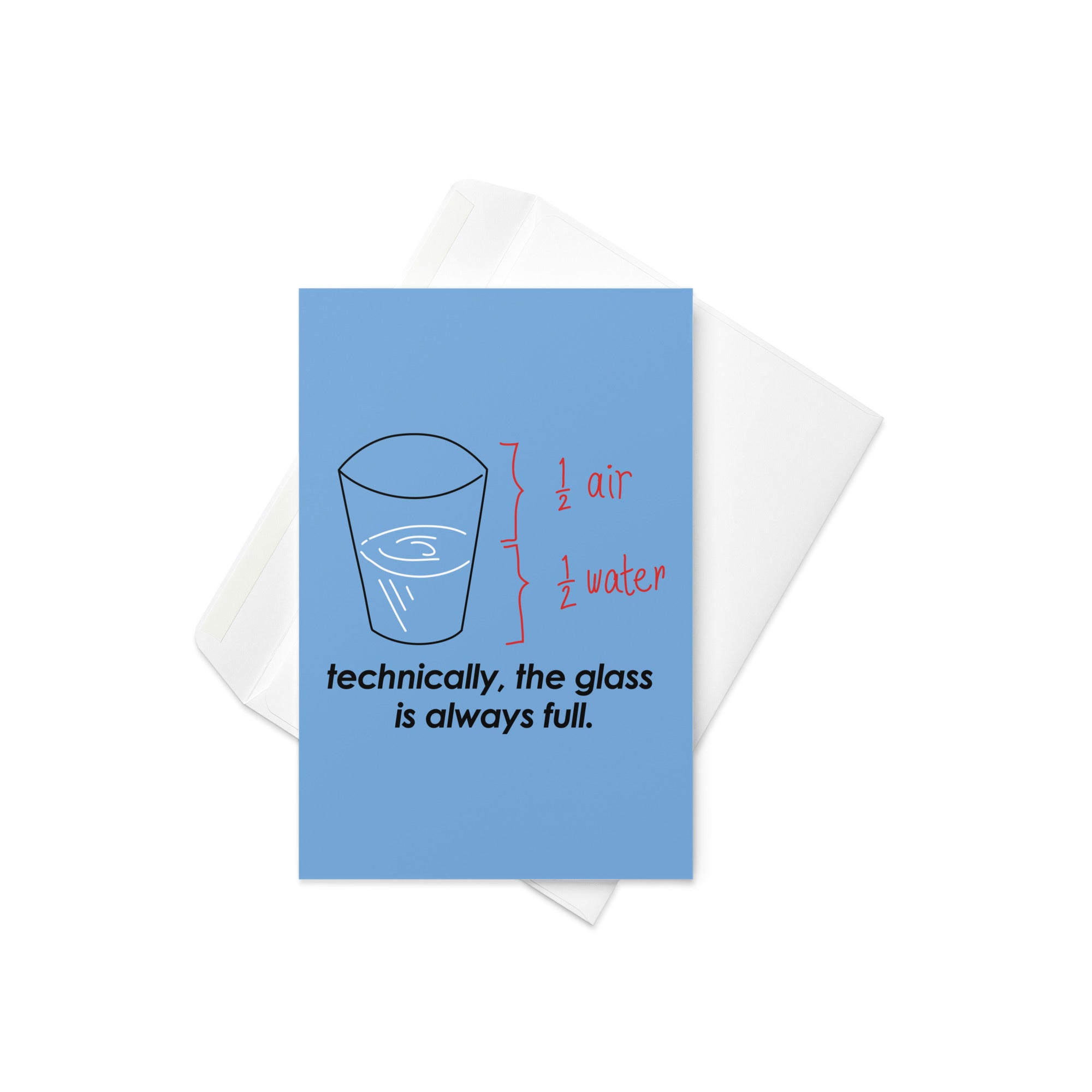 Technically The Glass Is Always Full Greeting Card SnorgTees Technically the glass is always full greeting card snorgtees