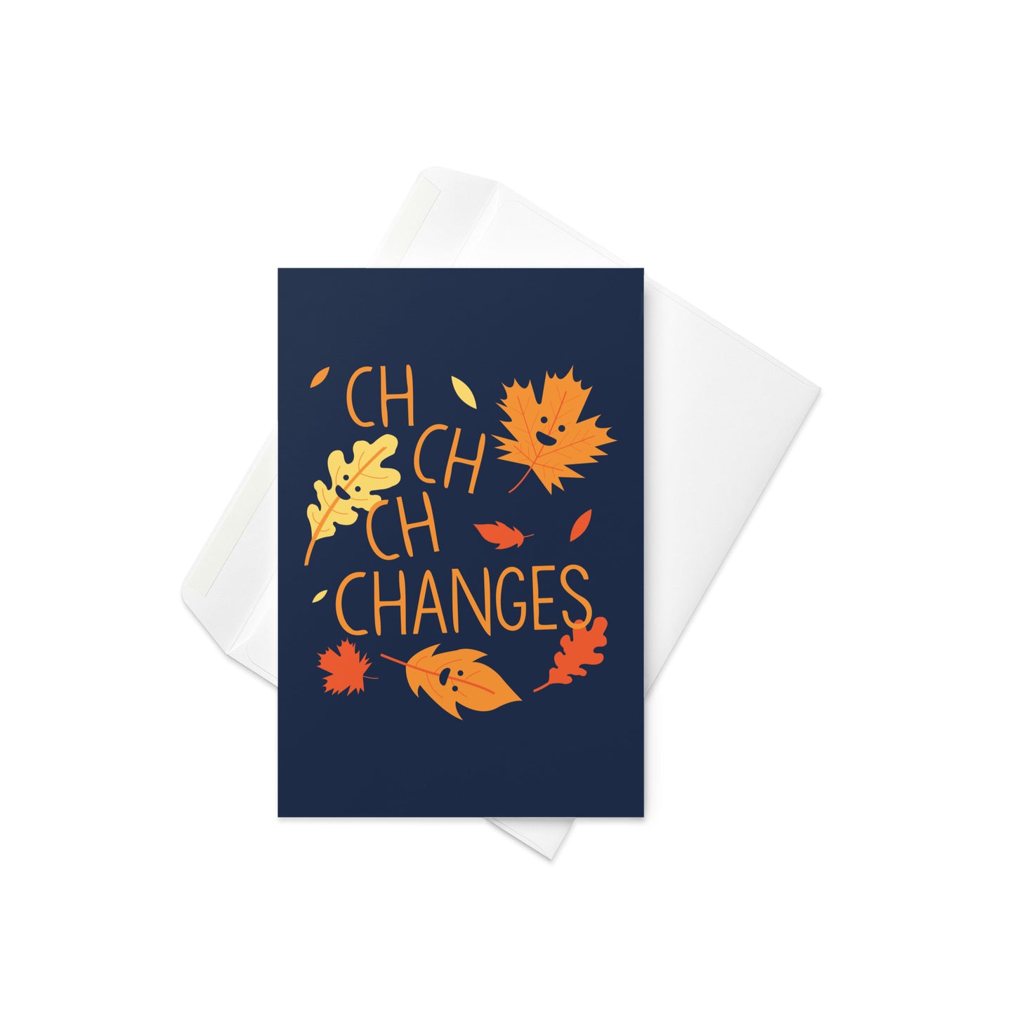 Ch-Ch-Ch-Changes Greeting Card