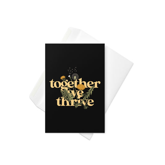 Together We Thrive Greeting Card