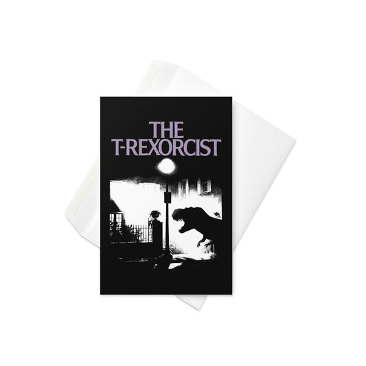 The T-Rexorcist Greeting Card