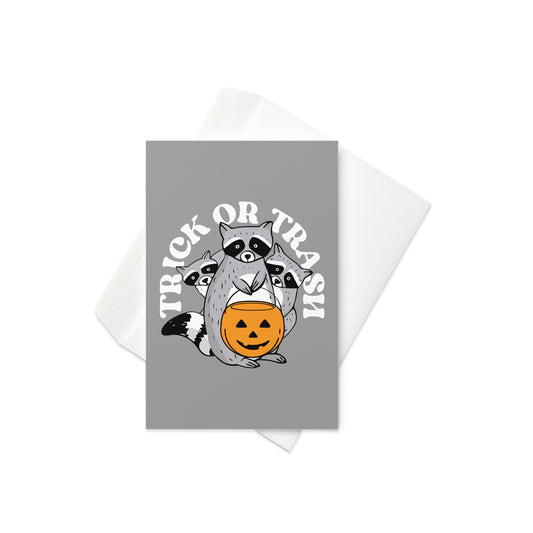 Trick Or Trash Greeting Card
