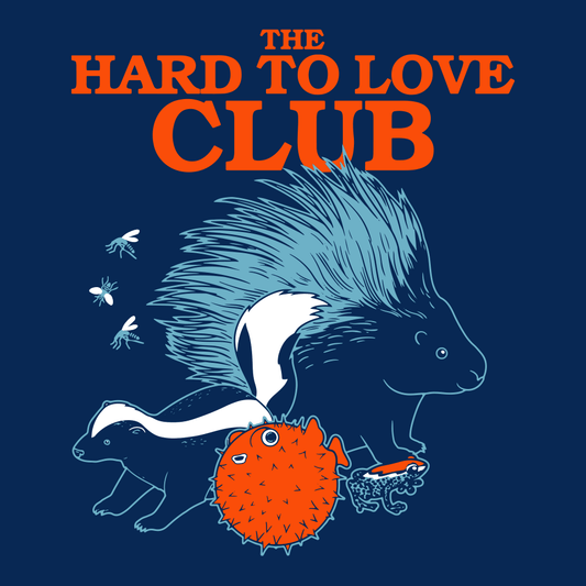 The Hard To Love Club