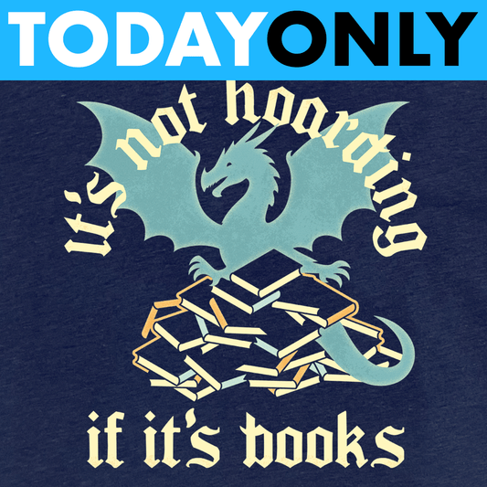 It's Not Hoarding If It's Books Limited Edition Drop