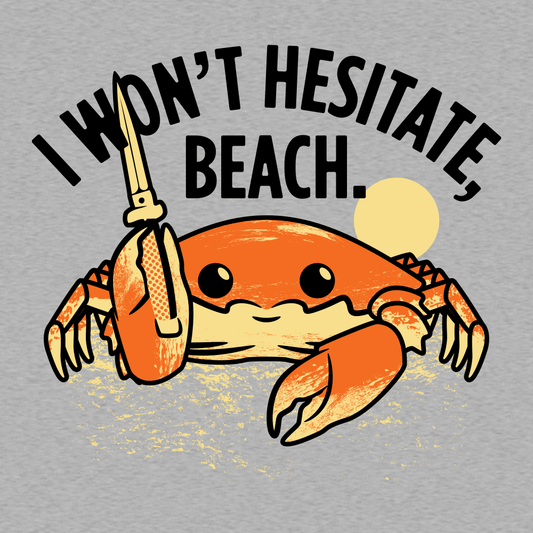 I Won't Hesitate, Beach