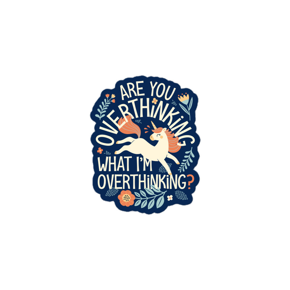 Overthinking Sticker Stickers – SnorgTees.com