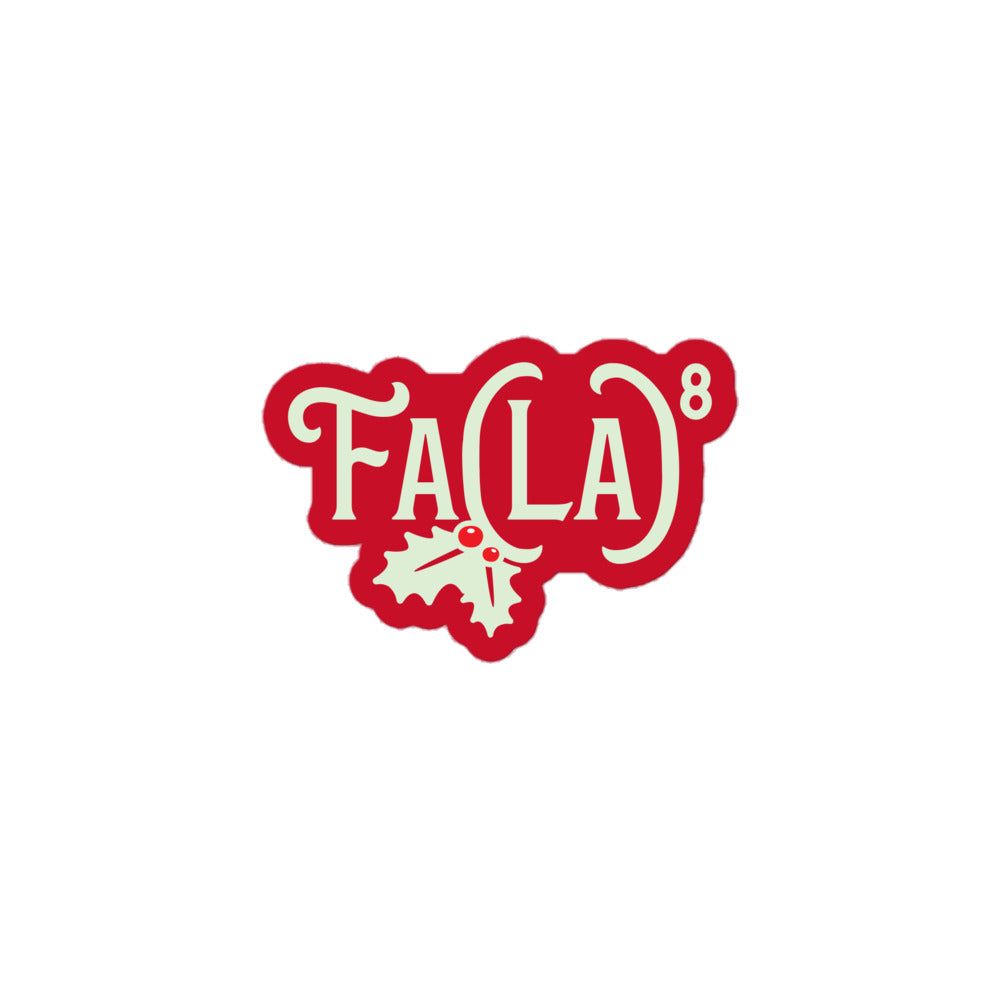 Fa LaLaLaLaLaLaLaLa Sticker