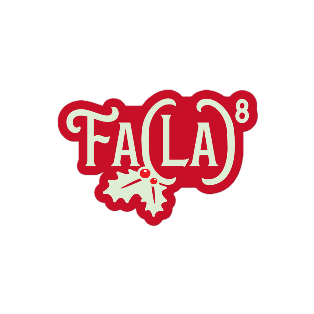 Fa LaLaLaLaLaLaLaLa Sticker