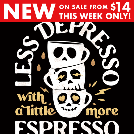 Less Depresso With A Little More Espresso
