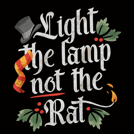 Light The Lamp Not The Rat
