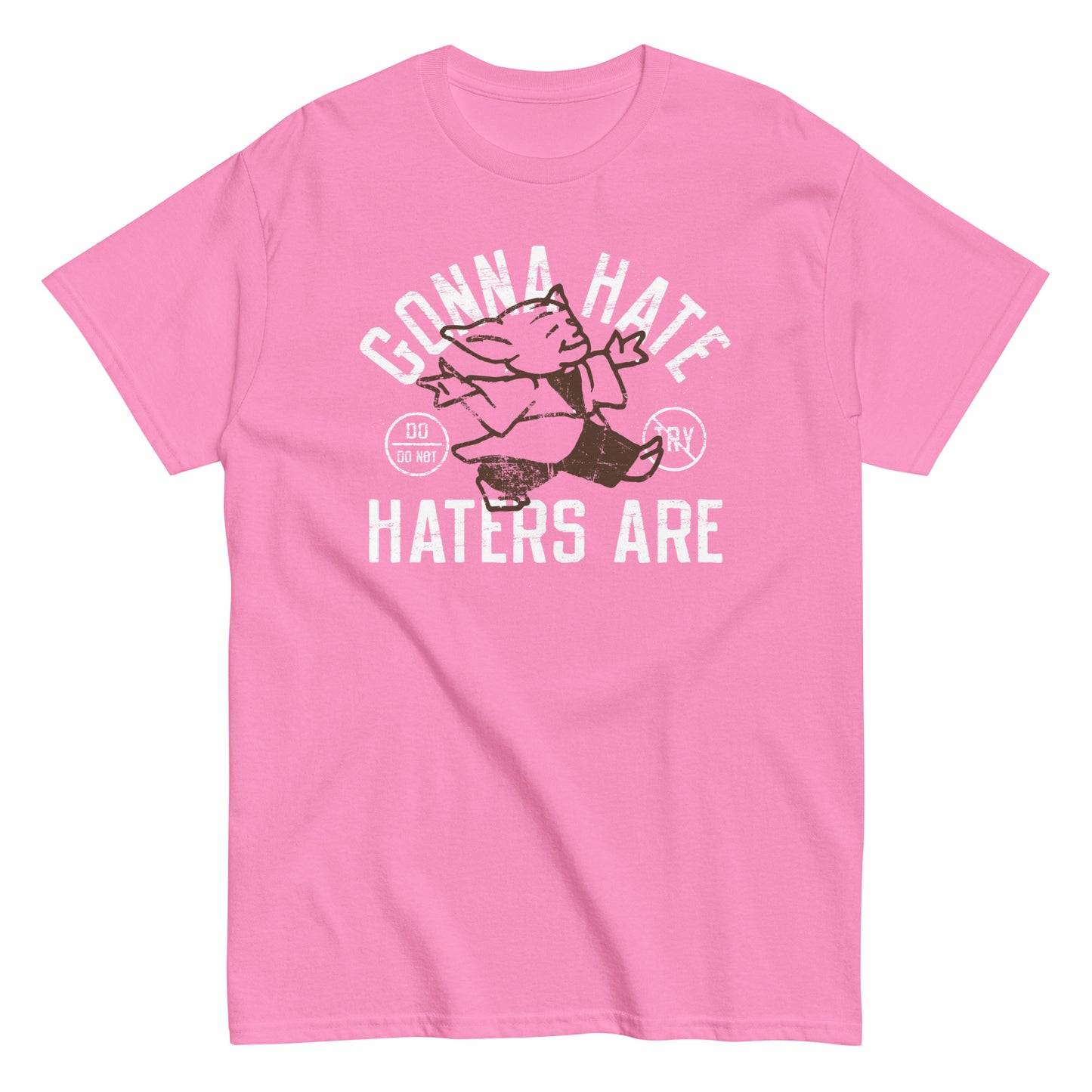 Gonna Hate Haters Are Men's Classic Tee