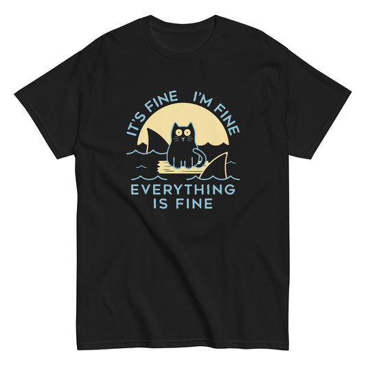 It's Fine I'm Fine Everything Is Fine Men's Classic Tee