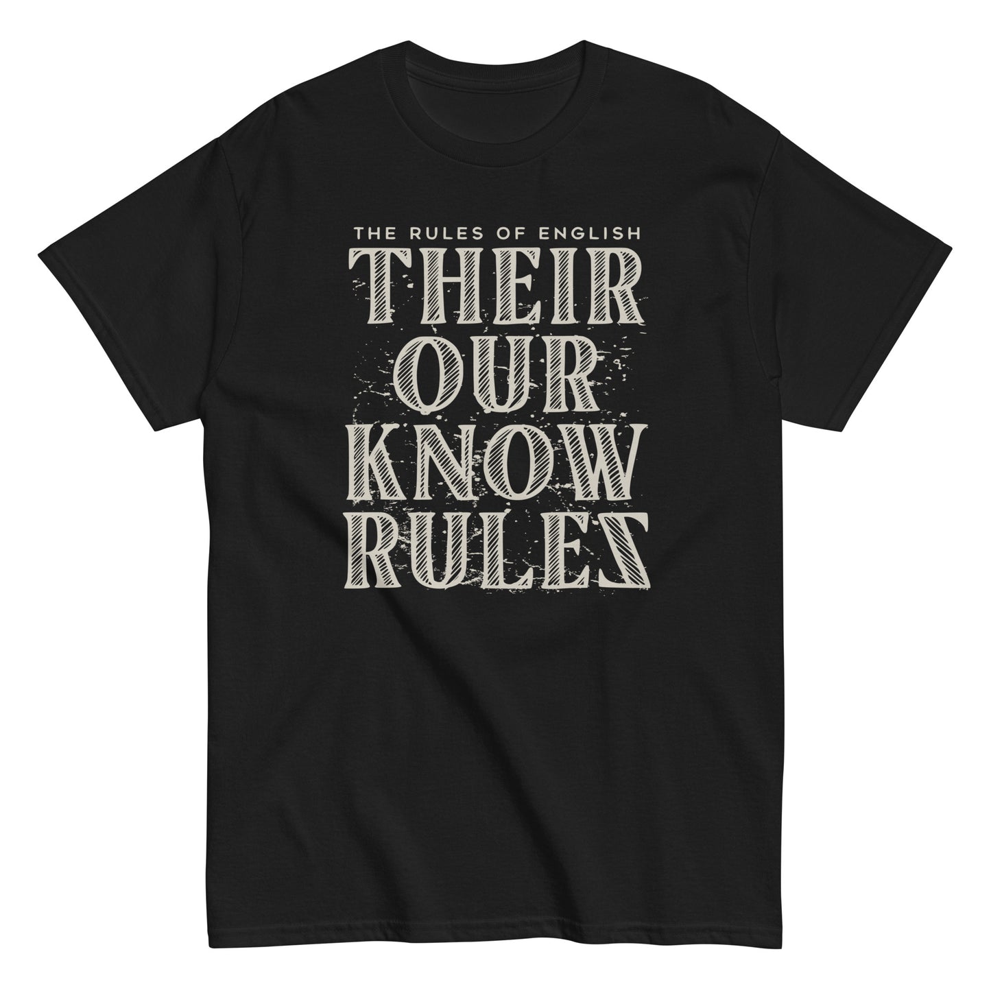 Their Our Know Rules Men's Classic Tee