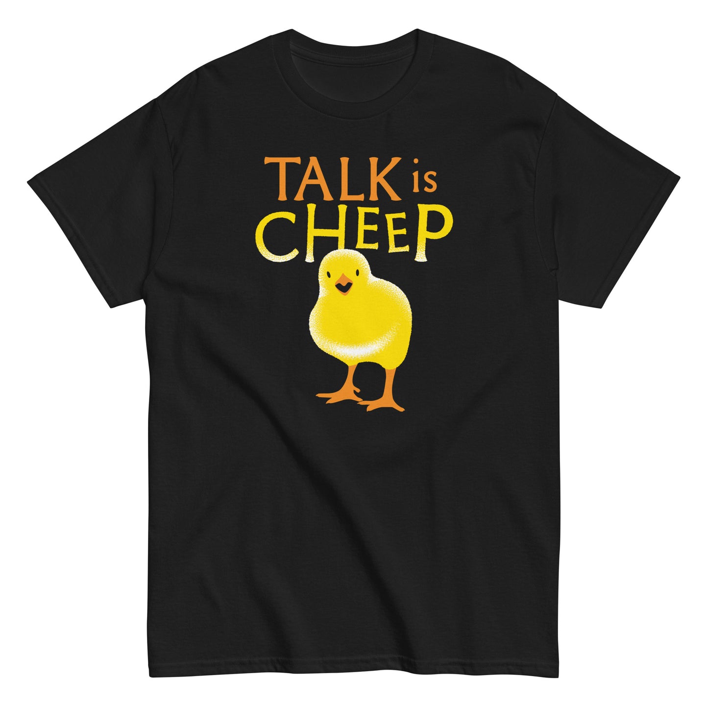 Talk Is Cheep Men's Classic Tee