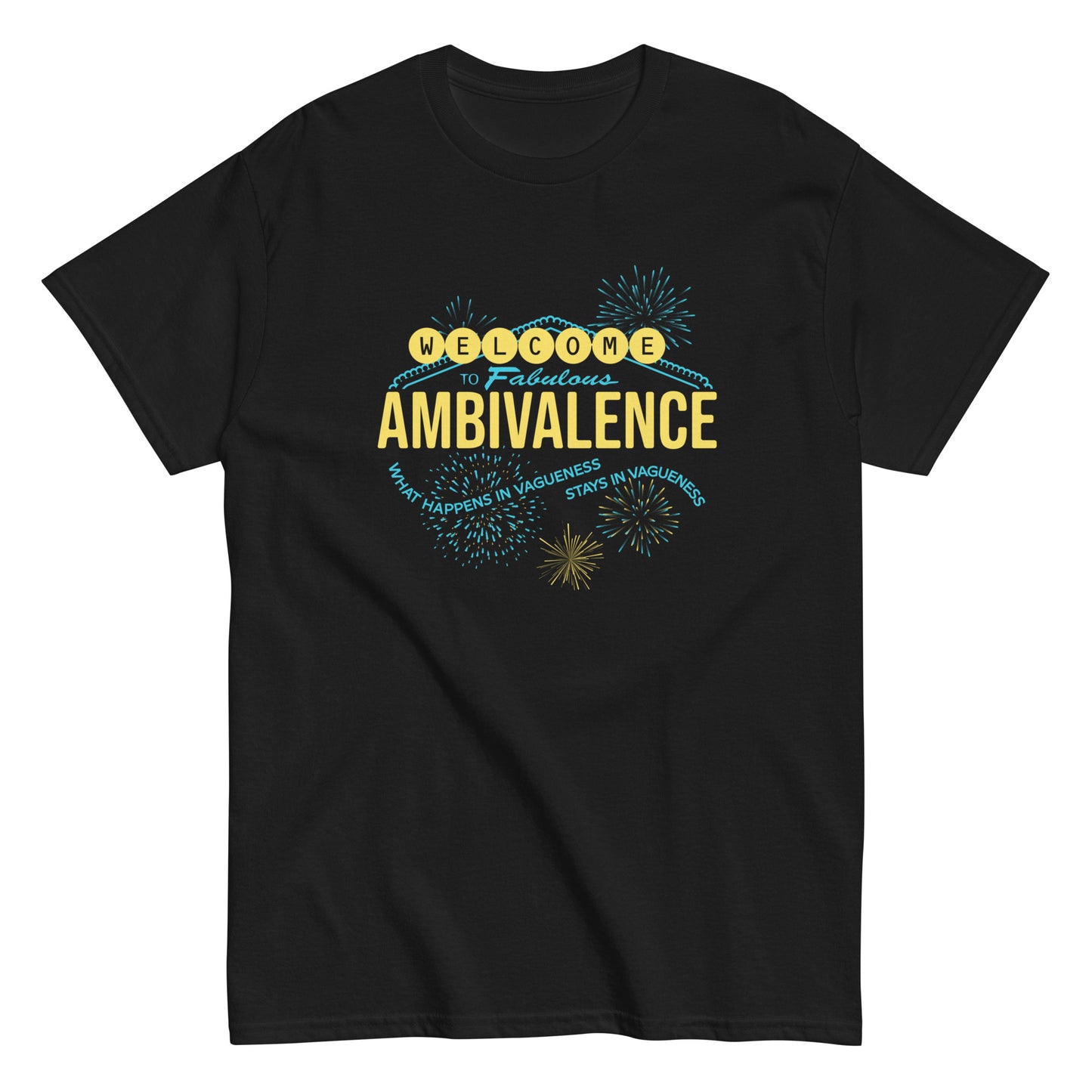 Welcome To Fabulous Ambivalence Men's Classic Tee