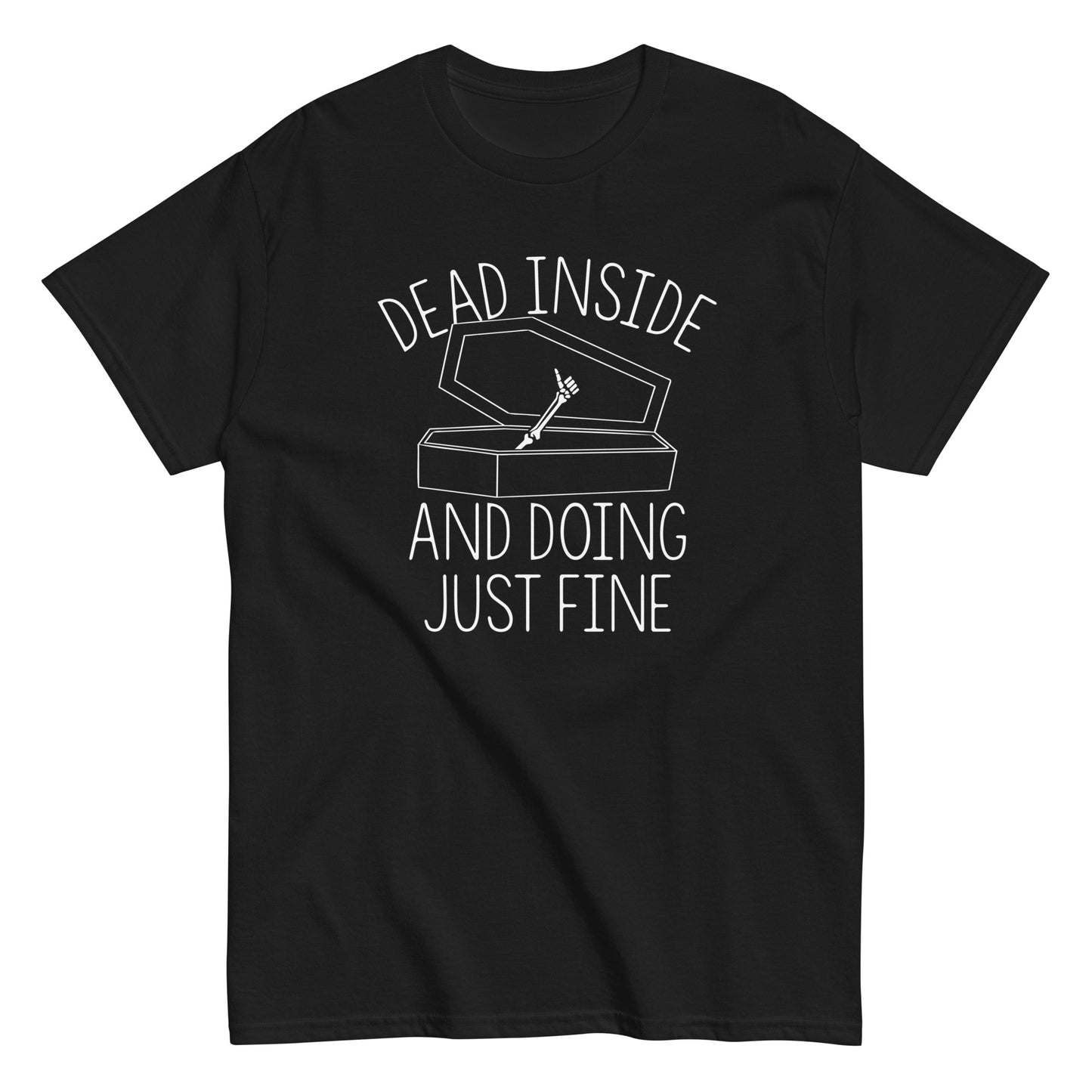 Dead Inside And Doing Fine Men's Classic Tee