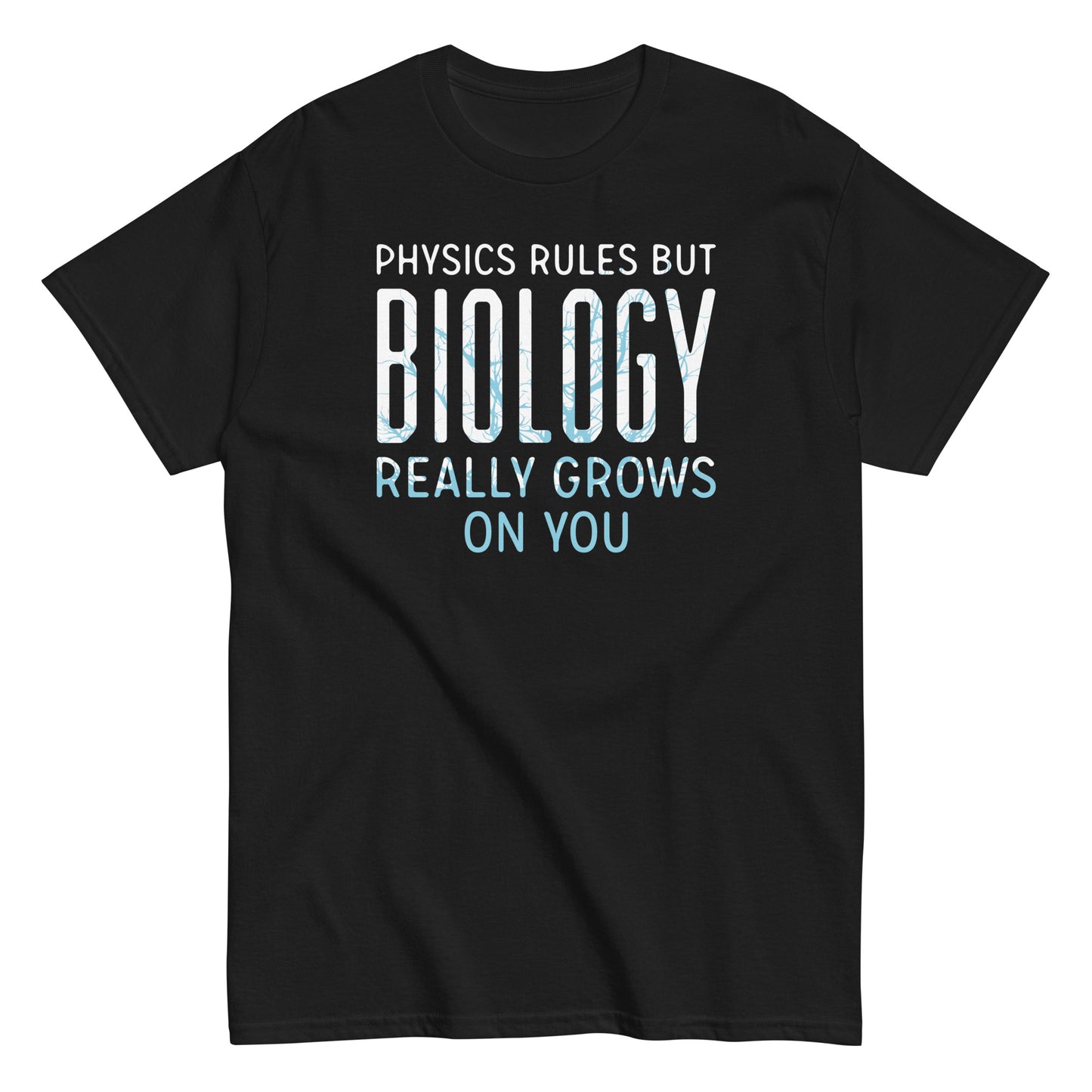Biology Really Grows On You Men's Classic Tee