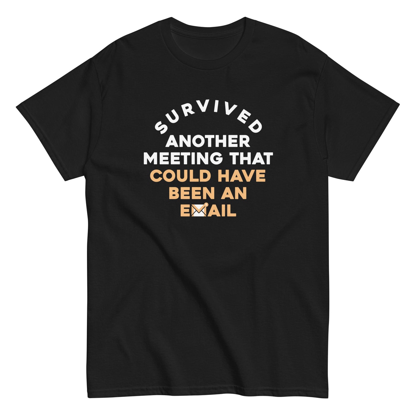 Survived Another Meeting Men's Classic Tee