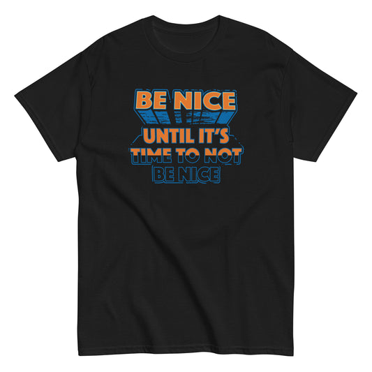 Be Nice Men's Classic Tee