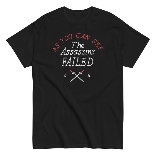 The Assassins Failed Men's Classic Tee