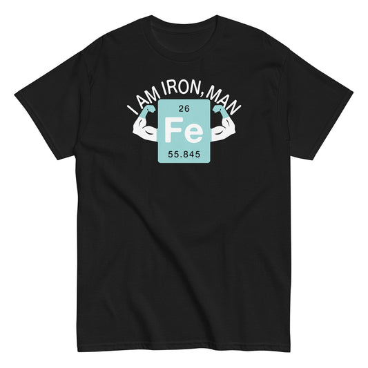I Am Iron, Man Men's Classic Tee