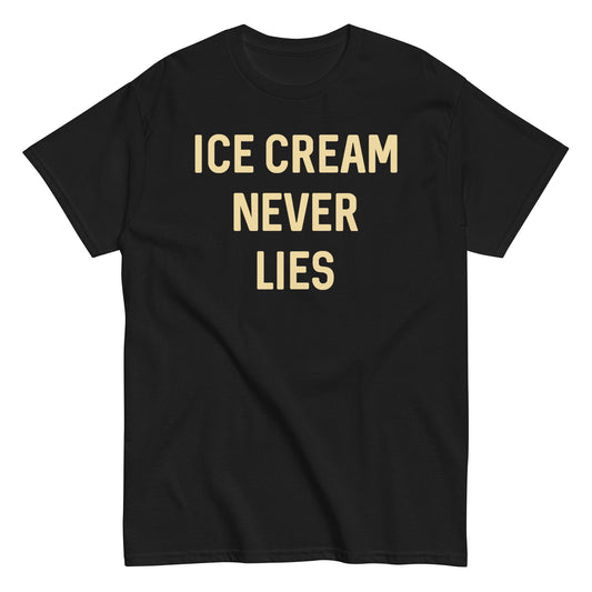 Ice Cream Never Lies Men's Classic Tee