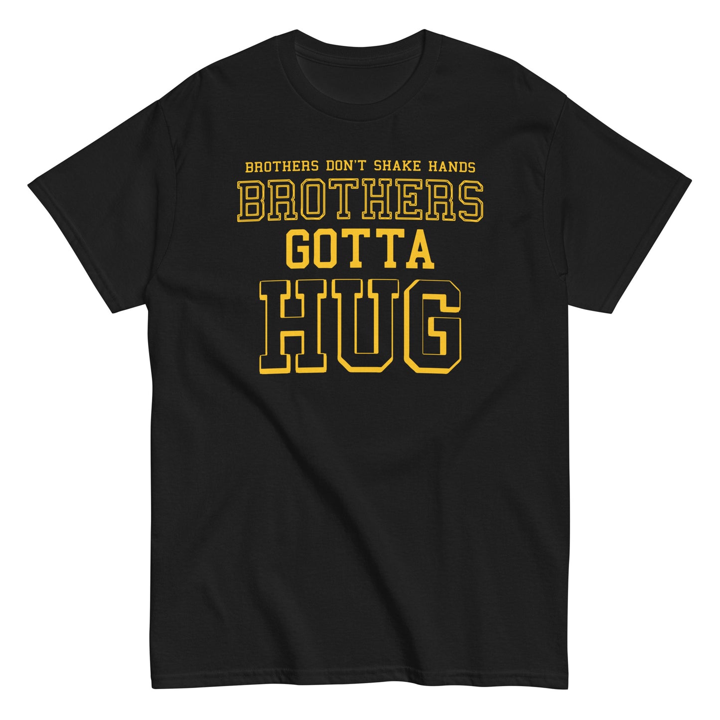 Brothers Gotta Hug Men's Classic Tee