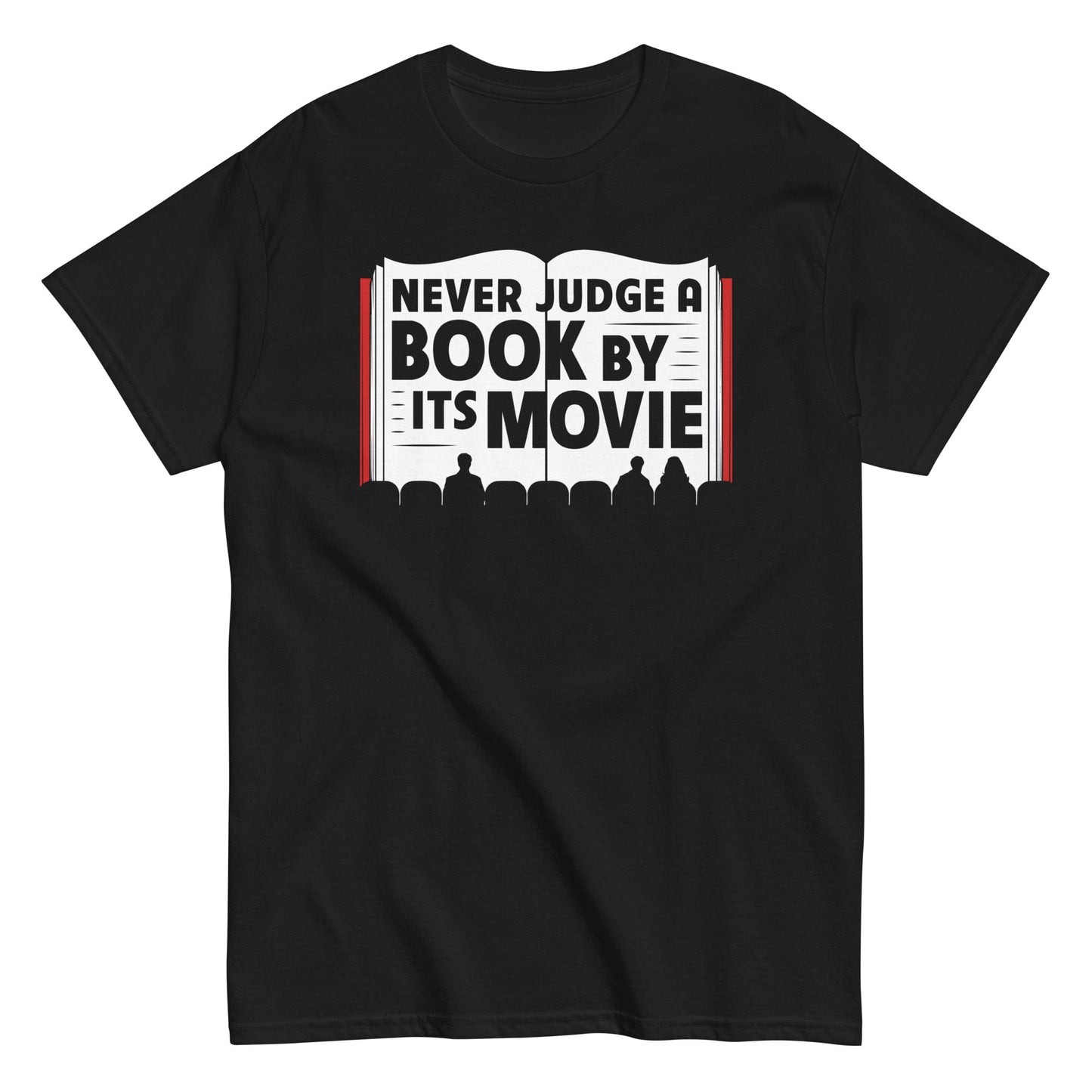 Never Judge A Book By Its Movie Men's Classic Tee