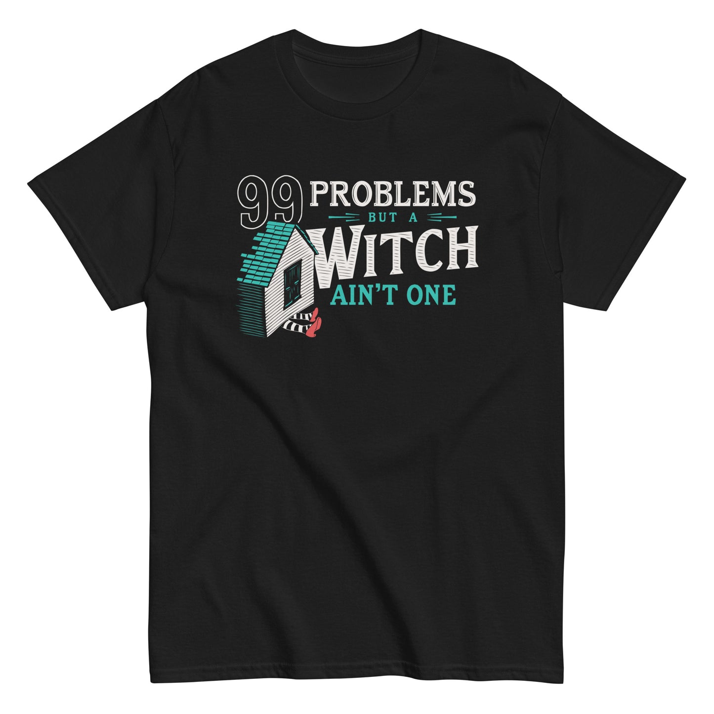 99 Problems But A Witch Ain't One Men's Classic Tee