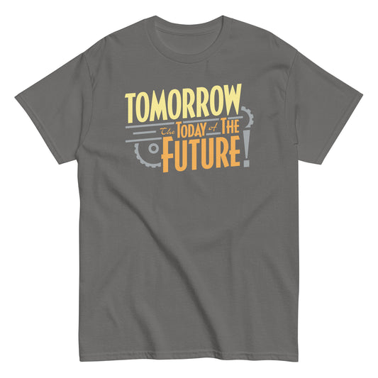 Tomorrow, The Today Of The Future Men's Classic Tee