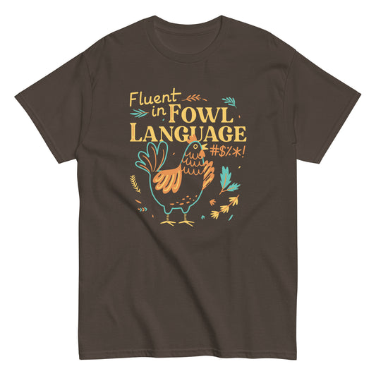 Fluent In Fowl Language Men's Classic Tee