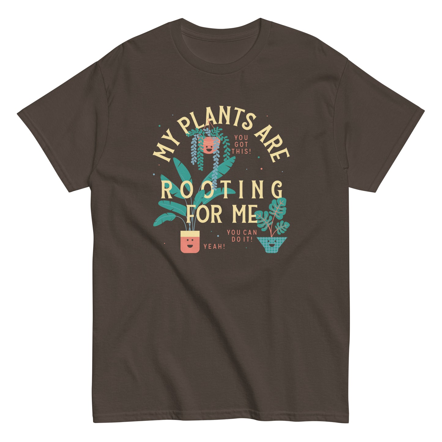 My Plants Are Rooting For Me Men's Classic Tee
