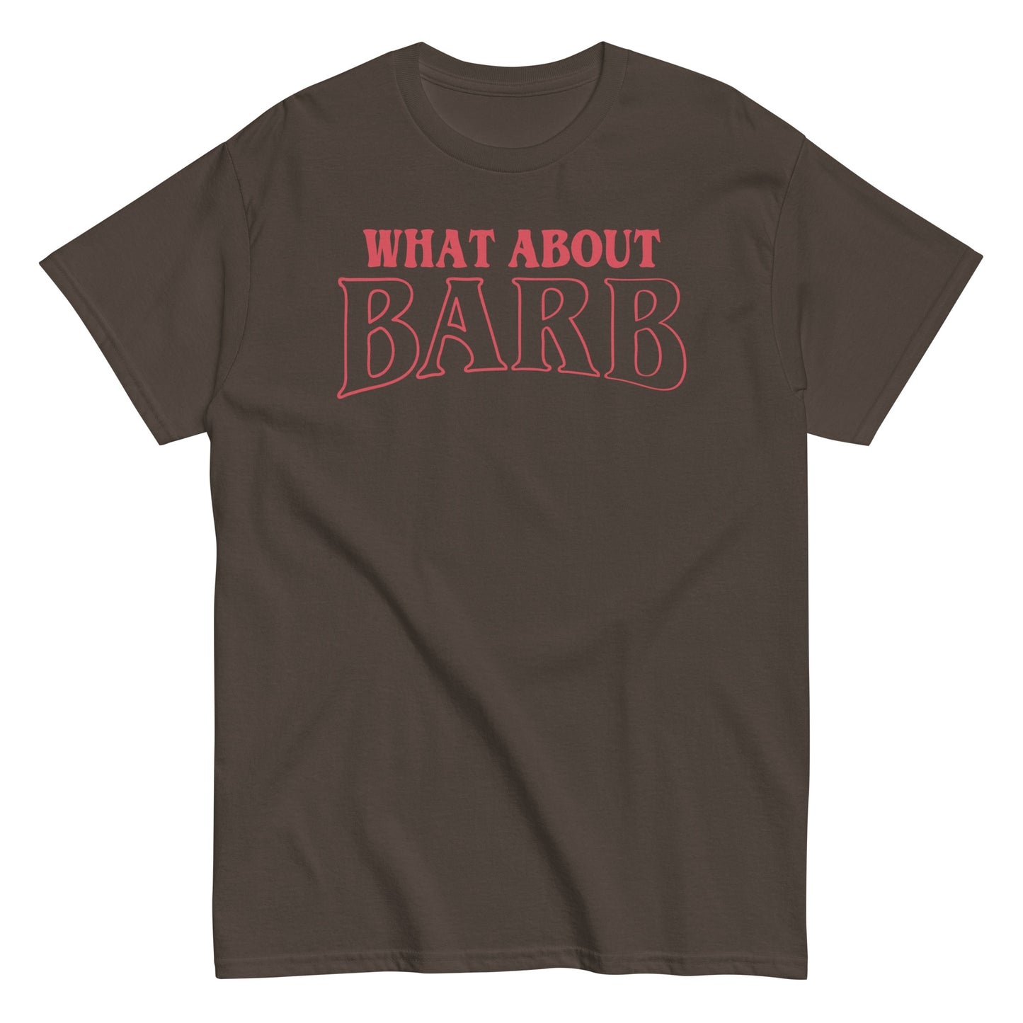 What About Barb? Men's Classic Tee