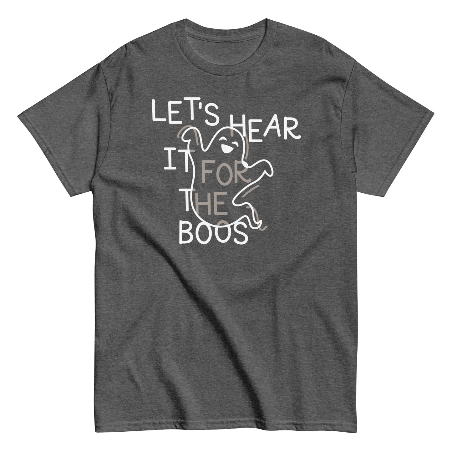 Let's Hear It For The Boos Men's Classic Tee