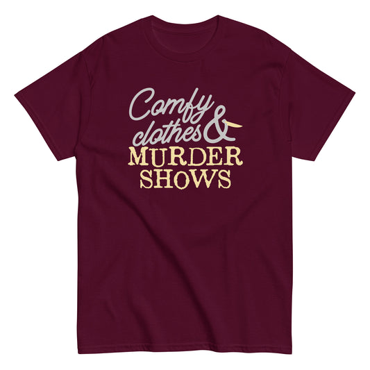Comfy Clothes & Murder Shows Men's Classic Tee