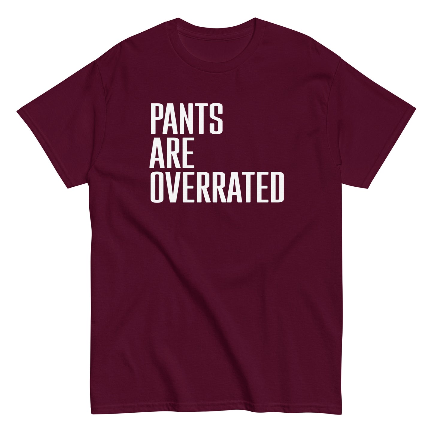 Pants Are Overrated Men's Classic Tee