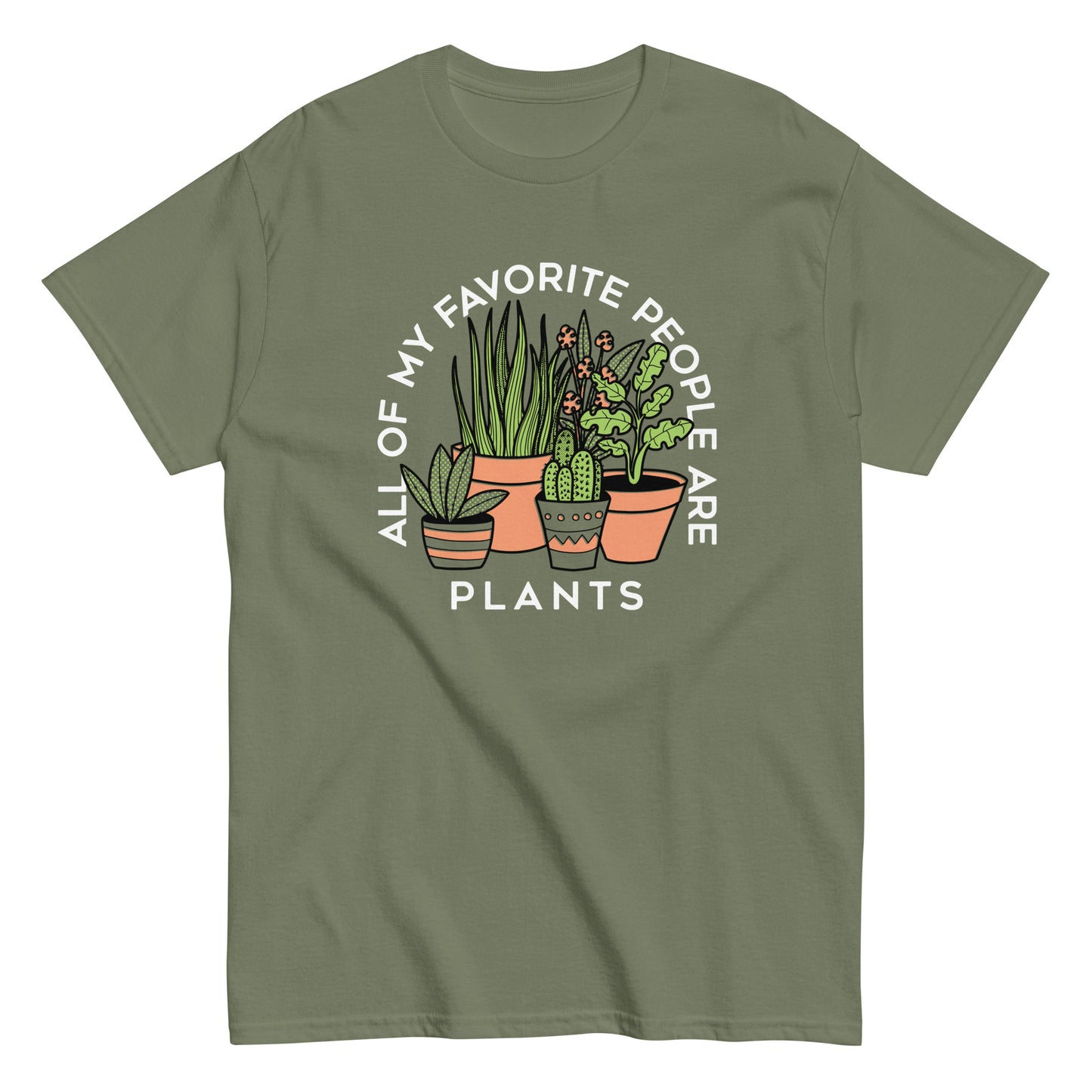 All Of My Favorite People Are Plants Men's Classic Tee