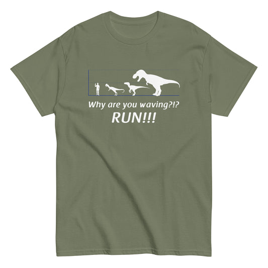 Why Are You Waving? Run! Men's Classic Tee