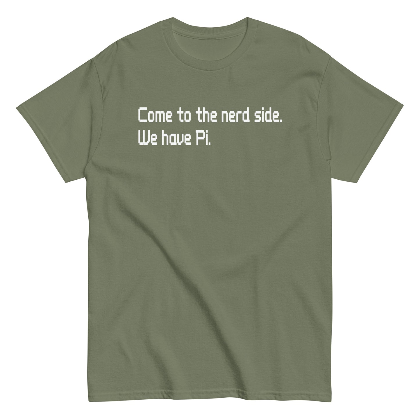 Come To The Nerd Side. We Have Pi. Men's Classic Tee
