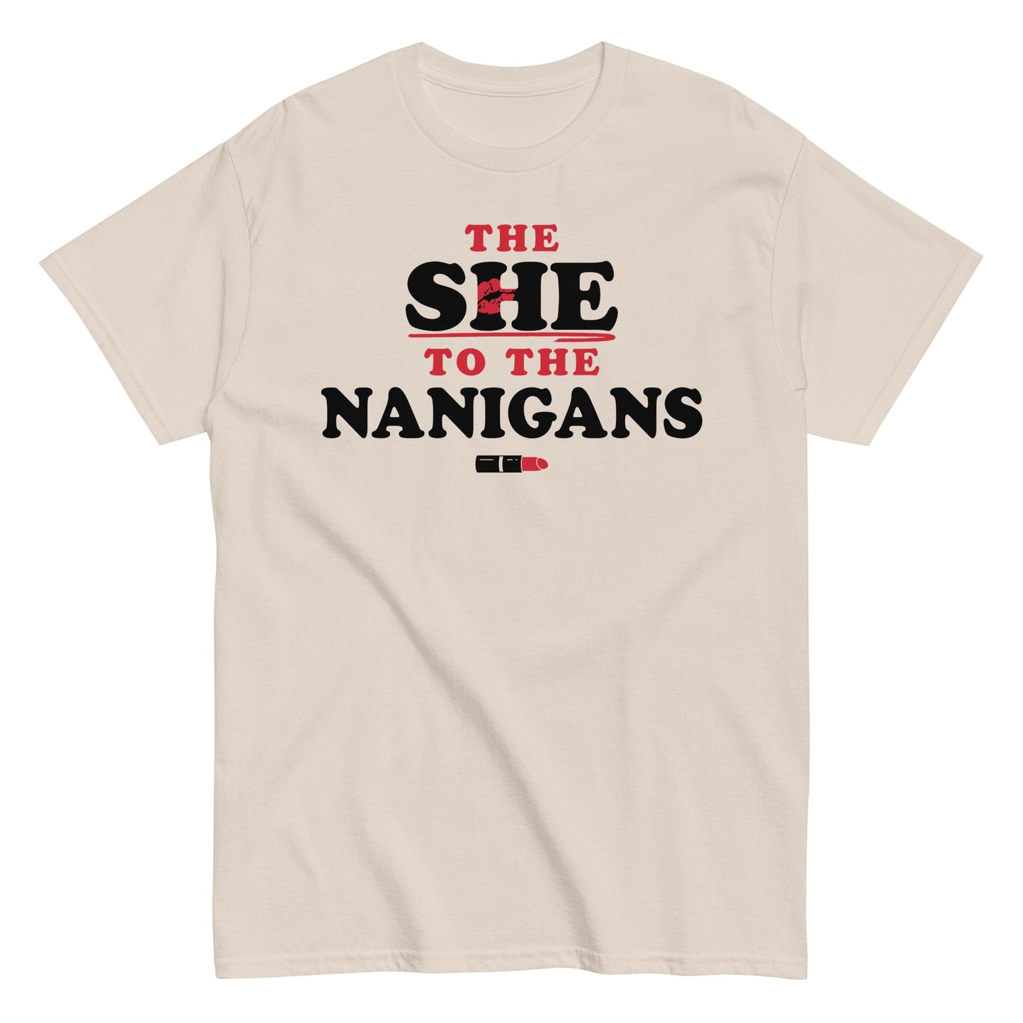 The She To The Nanigans Men's Classic Tee