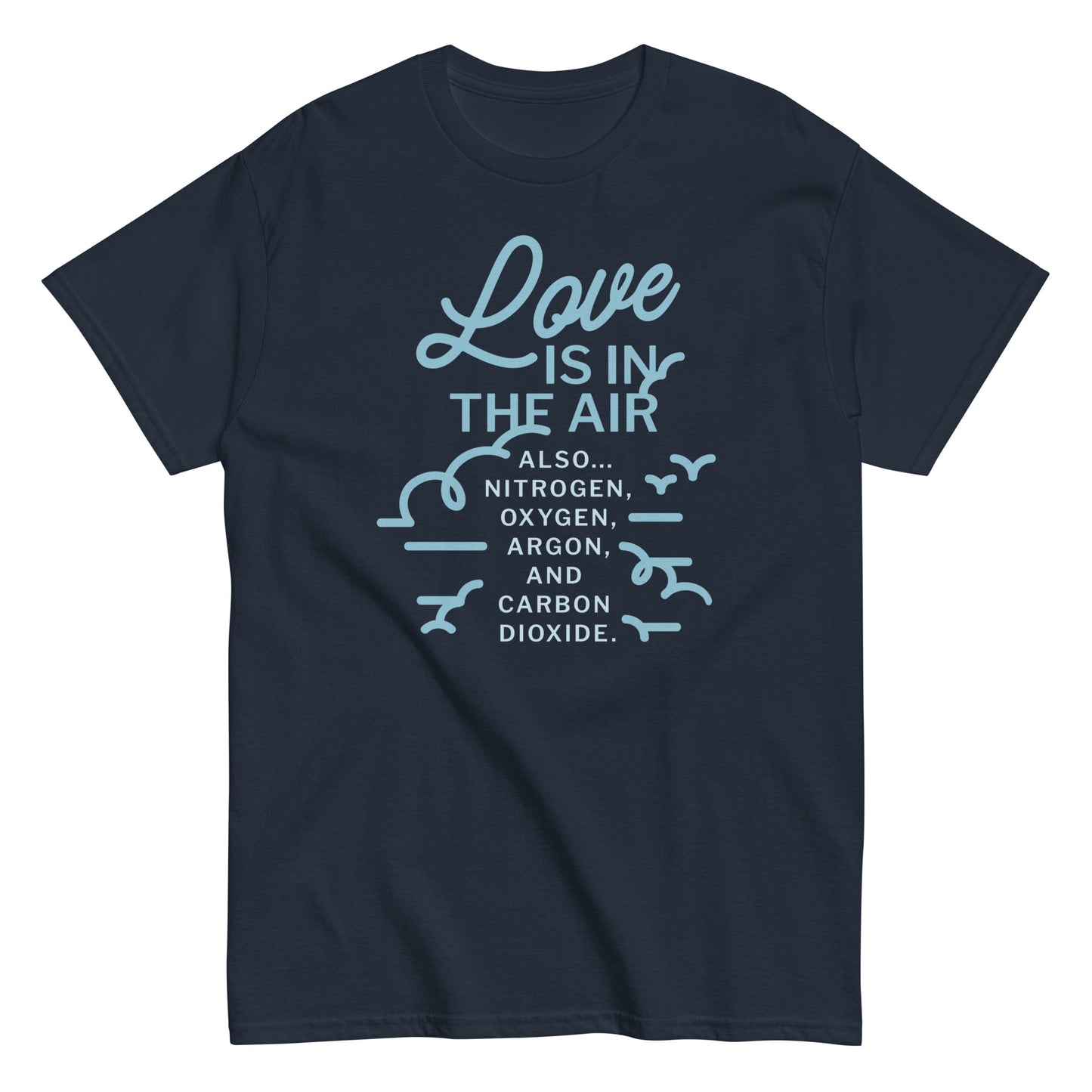 Love Is In The Air Men's Classic Tee