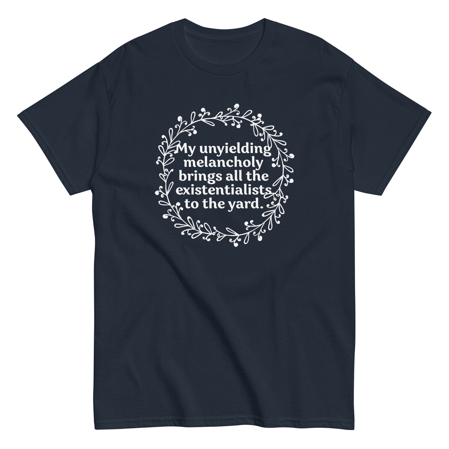 My Unyielding Melancholy Men's Classic Tee
