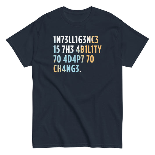 Intelligence is The Ability To Adapt Men's Classic Tee