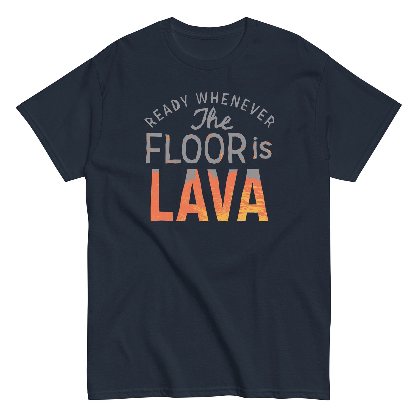 The Floor Is Lava Men's Classic Tee