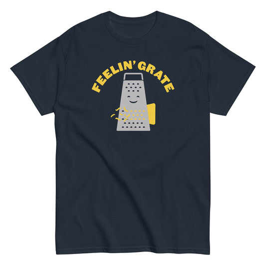 Feelin' Grate Men's Classic Tee