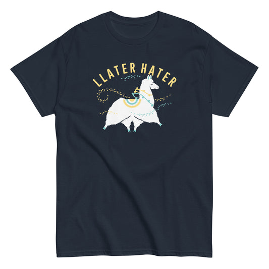 Llater Hater Men's Classic Tee